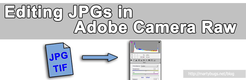 Editing JPGs in Adobe Camera Raw